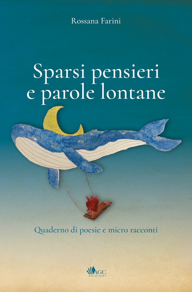 Sparsi pensieri e parole lontane