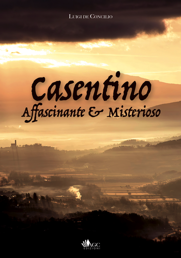 Casentino affascinante e misterioso