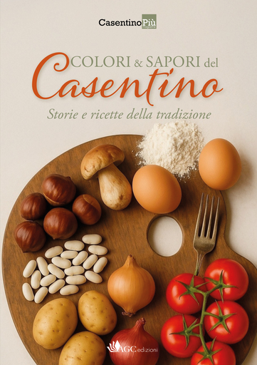 Colori e sapori del Casentino